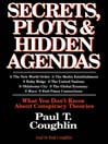 Secrets, Plots, and Hidden Agendas: What You Don't Know about Conspiracy Theories